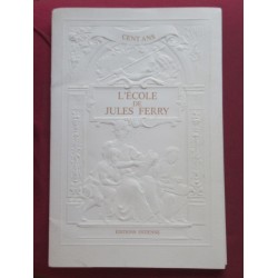 Cent ans L'Ecole de Jules...