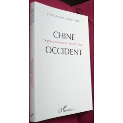 Chine - Occident le Grand...