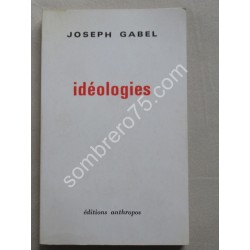 Idéologies. Joseph GABEL