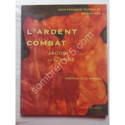 L'Ardent Combat - Jacob et...