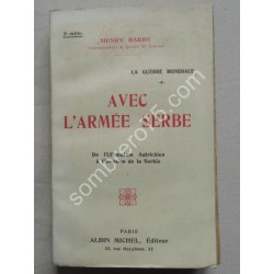 Avec l'Armée Serbe. De...