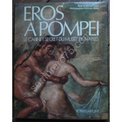 Eros à Pompéi. Le Cabinet...