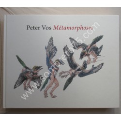 Peter VOS - Métamorphoses