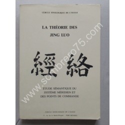 La Théorie des Jing Luo....