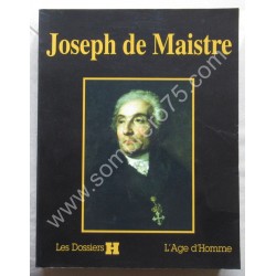 Joseph de Maistre. Dossier...