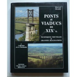 Ponts et Viaducs au XIXe S....