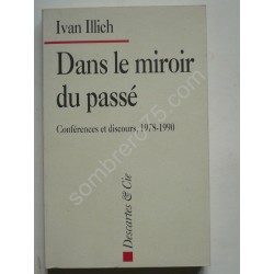 Dans le Miroir du Passé....