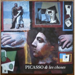 Picasso et les Choses....