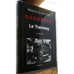 Bordeaux Le Tramway...