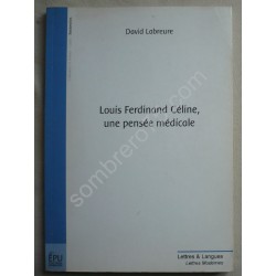 Louis Ferdinand Céline, une...