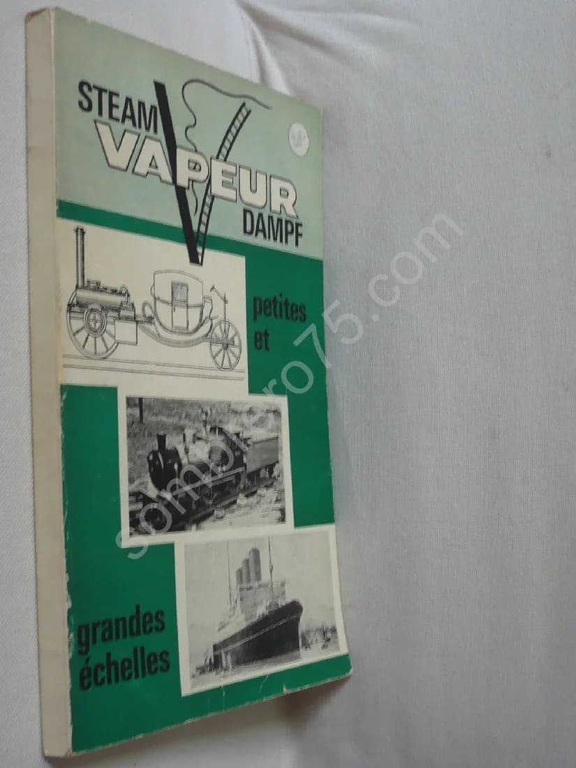 Steam Vapeur Petites Et Grandes Echelles Dampf Jc Porterie