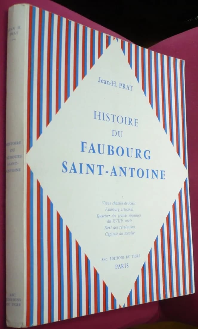 Histoire du Faubourg Saint-Antoine : Vieux Chemin de Paris, Faubourg Artisanal, Quartier des Grands Ébénistes du XVIII siècle