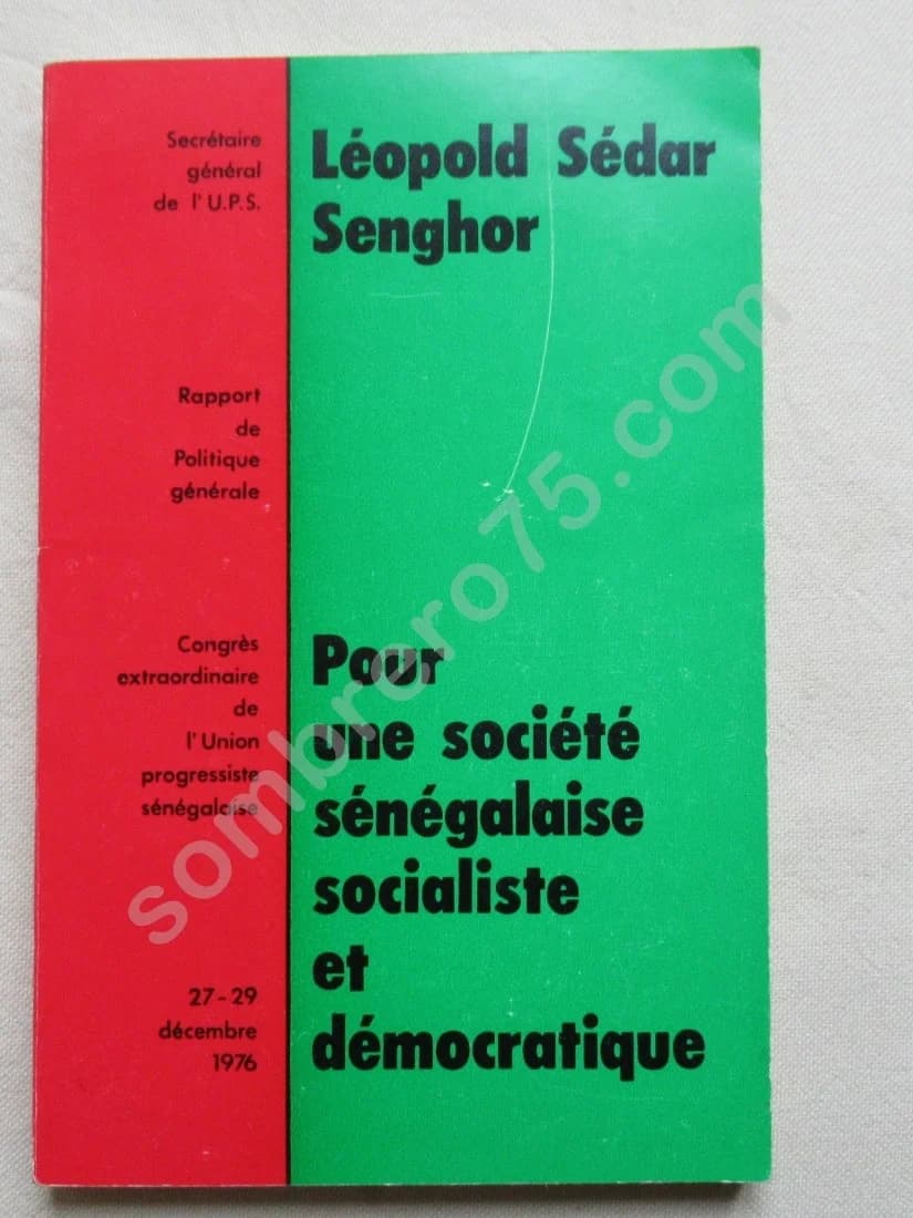 Pour une société sénégalaise socialiste et démocratique. L Sédar Senghor