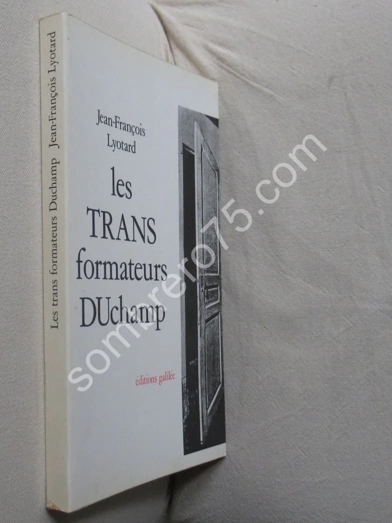 Les TRANS formateurs DUchamp. J F LYOTARD - Image 2