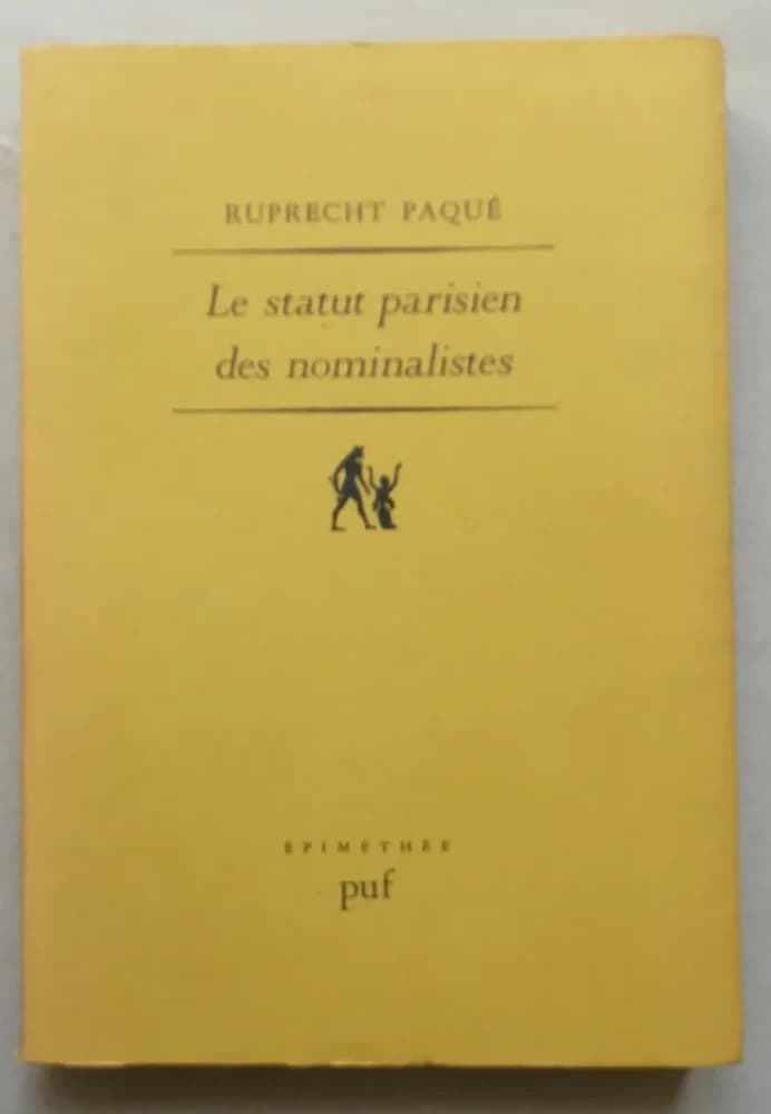 Le Statut Parisien des Nominalistes. Ruprecht PAQUE