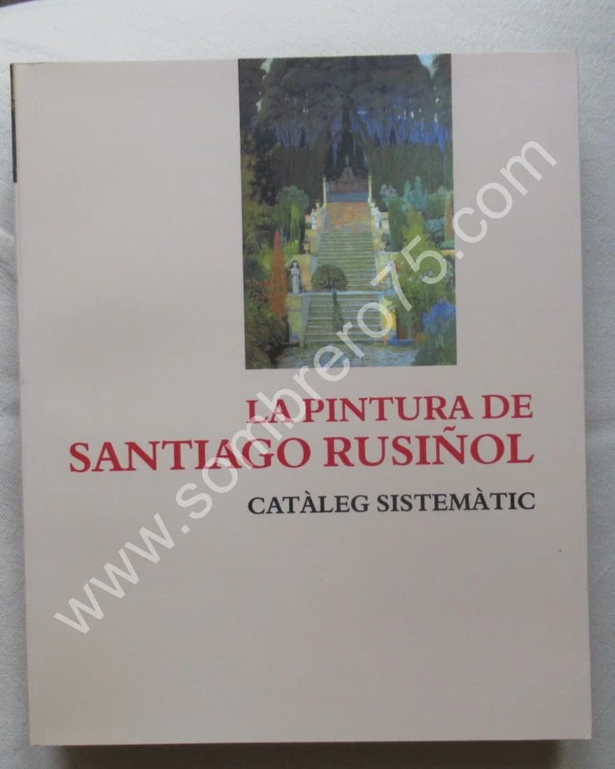 La Pintura de Santiago Rusinol. Coffret 3 T. Mercedes Palau-Ribes O'Callaghan - Image 7