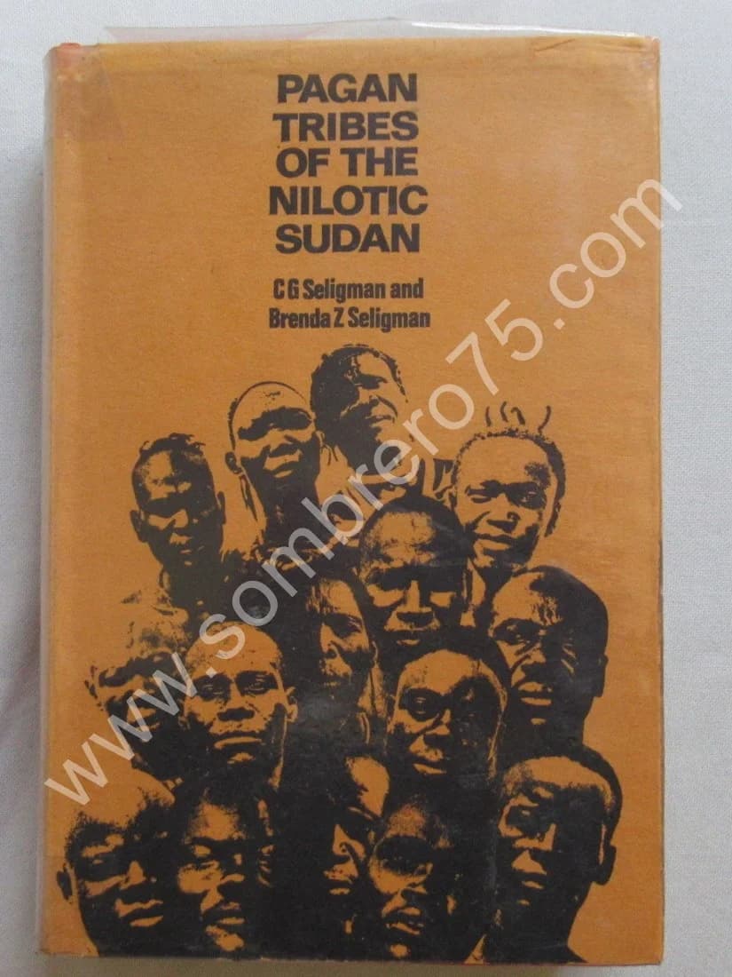 Pagan Tribes of the Nilotic Sudan. Seligman