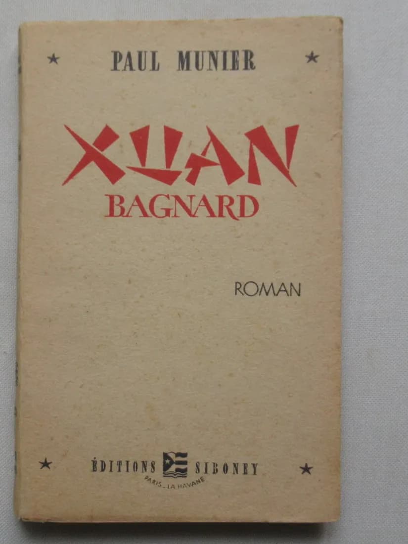 Paul MUNIER. Xuan Bagnard