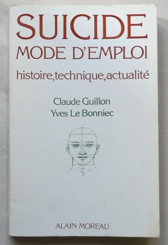 Couverture de Suicide Mode d'Emploi. Histoire, technique, actualité