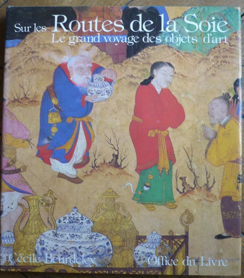 Sur les Routes de la Soie