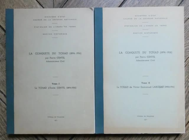 Couverture de La Conquête du Tchad (1894-1916) 2 Tomes.  Pierre GENTIL