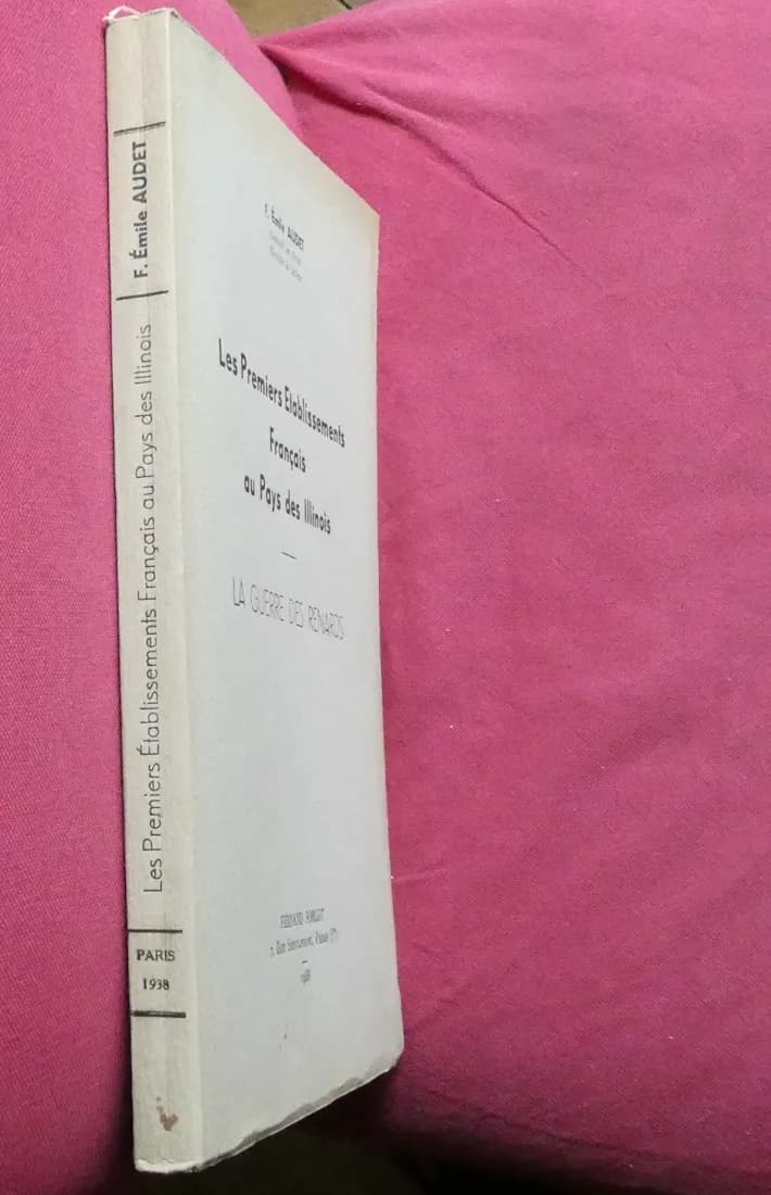 Les Premiers Etablissements Français au Pays des Illinois La Guerre des Renards - Image 2