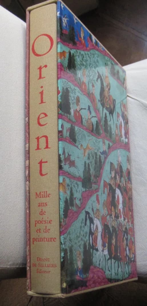 Orient Mille ans de poésie et de peinture. Diane de Seillers